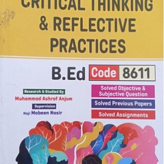 Key Book 8611 AIOU Book Critical Thinking and Reflective Practices